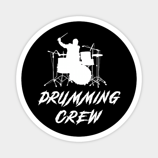 Drum Crew Awesome Tee: Beats and Laughter Unite! Magnet by MKGift